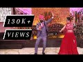 TARAN & JASPREET | PUNJABI COUPLE | DANCE PERFORMANCE | TERI JATTI | GUDDIYAN PATOLE | SOHNE LAGDE
