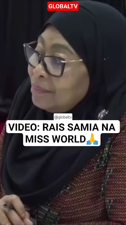 🙏RAIS SAMIA AKUTANA NA MISS WORLD🔥🙏 #breaking #globaltv #raissamia #missworld #live #tanzania