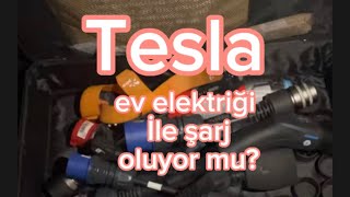Tesla evde şarj oluyor mu?