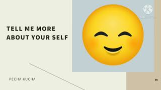 Self-Introductory Pecha Kucha Presentation
