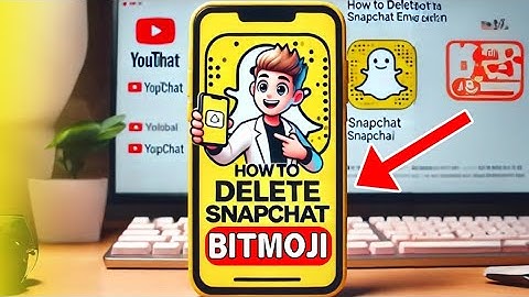 How To Remove Snapchat Bitmoji (2024)