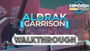 Sandbox Alpha Season 3 [Speedrun] | Aldrak Garrison
