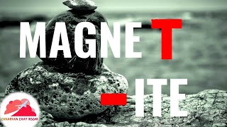 磁石 Magnetite - Attractive by Nature
