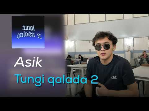 Tunqi qalada 2 - Asik | Я Забираю Тебя Снова Уедем Далеко И Довезу Тебя До Дома