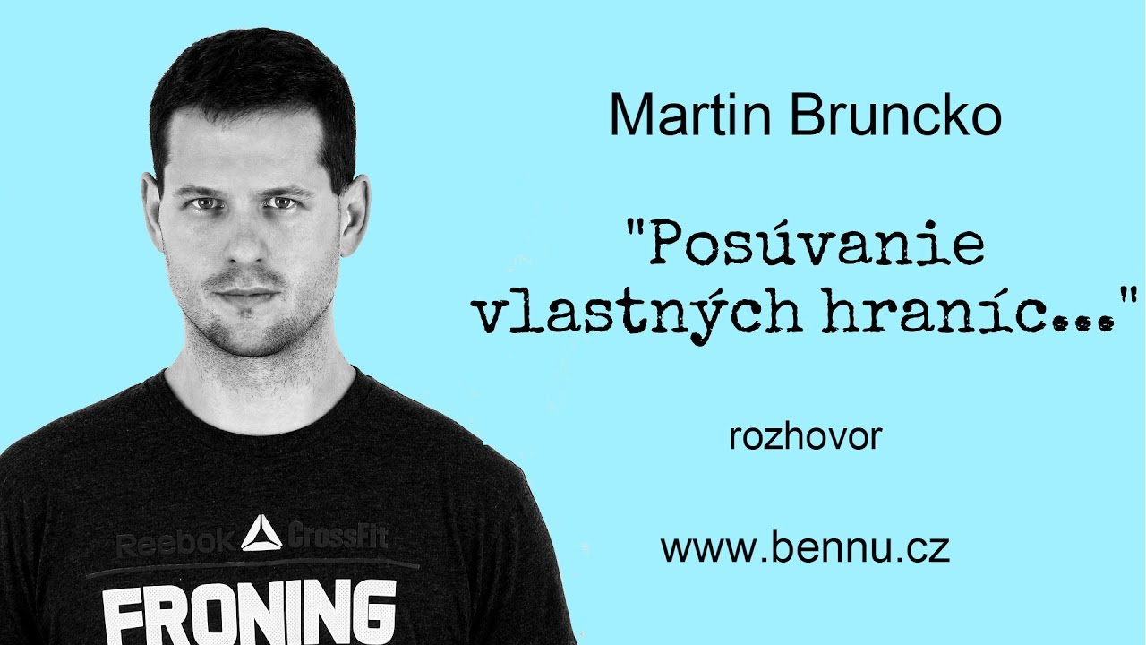 Martin Bruncko: Posúvanie vlastných hraníc, život 