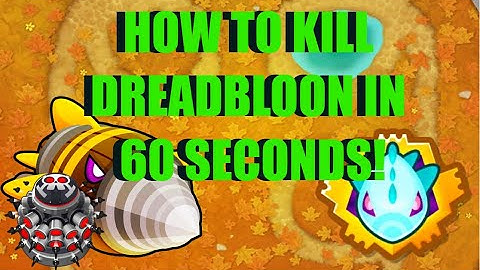 BTD6 (Ranked) DreadBloon - How To Kill DreadBloon In 1:00! Top 50 Guide w/commentary - In The Loop
