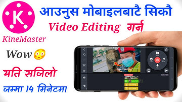 KineMaster - Professional Mobile Video Editing Tutorial | Complete Video Editing Course In Nepali