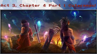 DFFOO #794 - Act 3, Chapter 4 Part 1 Cutscenes!
