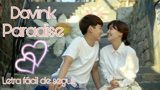 Miniatura del video "Davink - Paradise (Letra Fácil De Seguir) {Beating Again OST}"