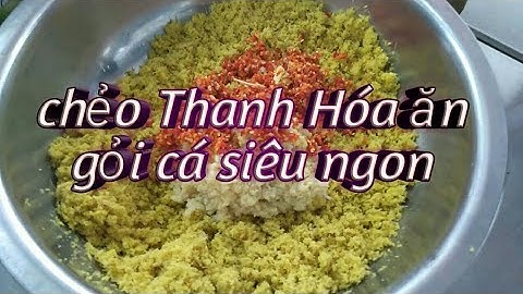 Vietquangchef | Cách làm chẻo - ăn gỏi Thanh Hóa