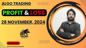 Algo PnL Update - 28 November, 2024 | Make Trading Awesome | Algo Trading Performance Report