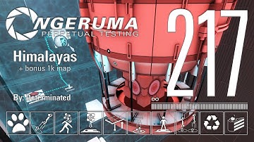 "Himalayas" (+ bonus 1k map) | Perpetual Testing #217 | Portal 2 Community Maps & Mods