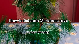 How to decorate Christmas tree/simple and easy Christmas tree  decorative ideas/क्रिसमस ट्री /try ne