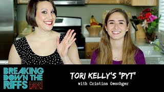 Video thumbnail of "Breaking Down the Riffs w/ Natalie Weiss - Tori Kelly's "PYT" with Cristina Oeschger (Ep. 8)"