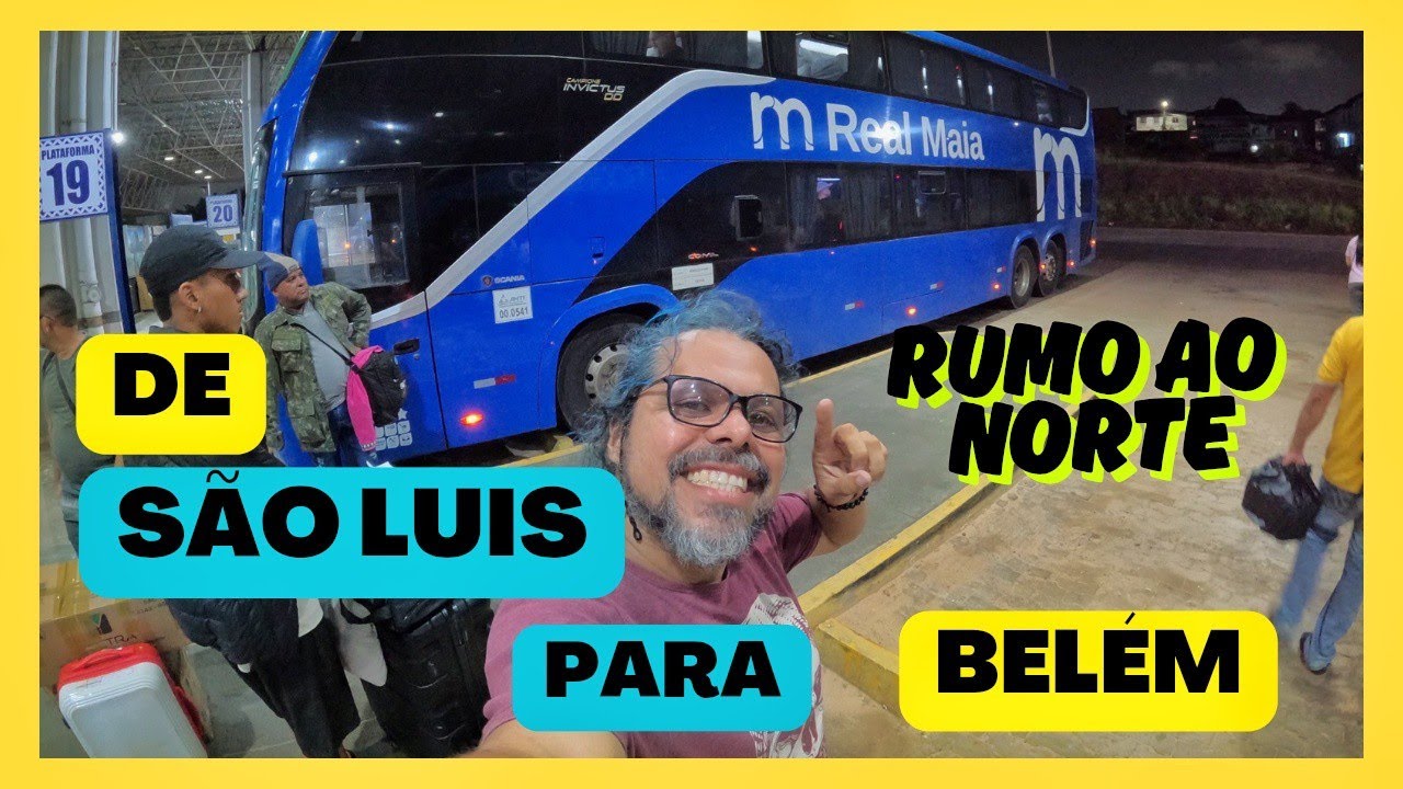 COMO É A VIAGEM DE ONIBUS DE SÃO LUIS NO MARANHÃO PARA BELÉM DO PARA COM A REAL MAIA.