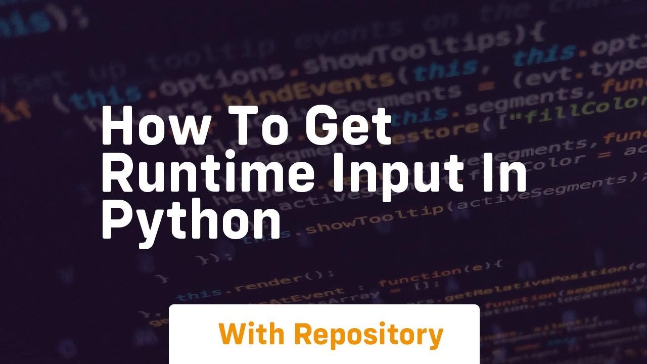 how to get runtime input in python - YouTube