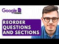 How To Reorder Questions And Sections in Google Forms [2025 Guide]