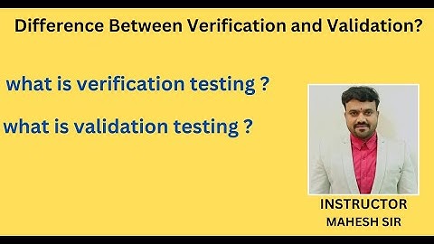 Verification Vs Validation| Verification and Validation Testing in software Testing
