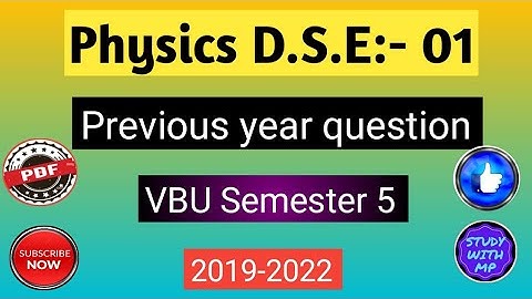 Physics D.S.E:- 01 Previous year question paper |  Semester 5 Vbu/Bbmku Physics Honours Bsc Dse 1 |