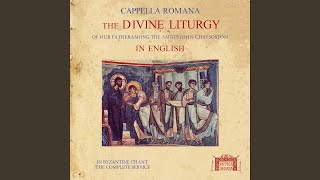 The Divine Liturgy of St. John Chrysostom (Sung in English) : No. 19a, Cherubic Hymn. Opening...