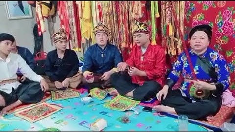 Hay quá : then lạng sơn, làm lễ chuộc cốc pháp cực hay, bản sắc dân tộc, then lạng sơn