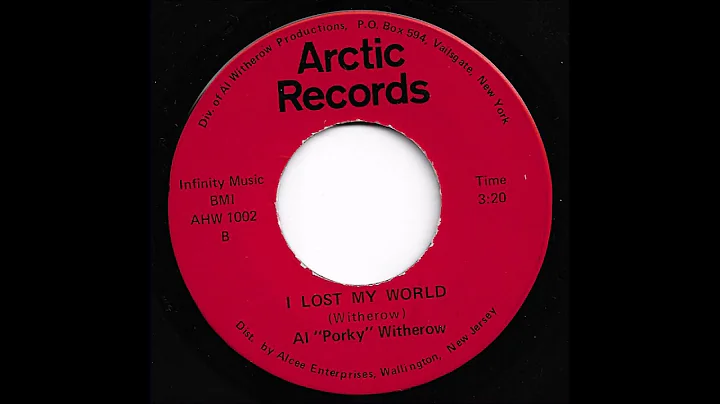 Al "Porky" Witherow - I Lost My World