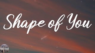 Ed Sheeran - Shape of You (Lyric Video)