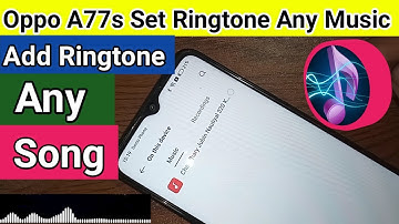 Oppo A77s set ringtone Any music // Ringtone settings