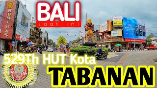 suasana kota tabanan, hut kota tabanan ke 529