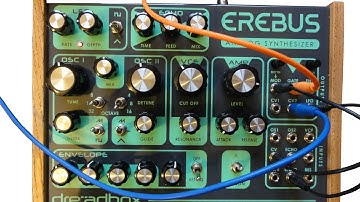 Dreadbox Erebus Synth Module Introduction (a semi review)