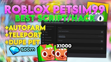 ROBLOX Pet Simulator 99 OP Farm Scripts: FAST Auto Farm l DUPE PETS l MOBILE! *PASTEBIN* 2024