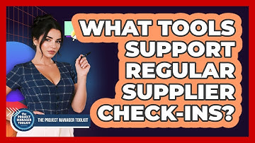 What Tools Support Regular Supplier Check-ins?