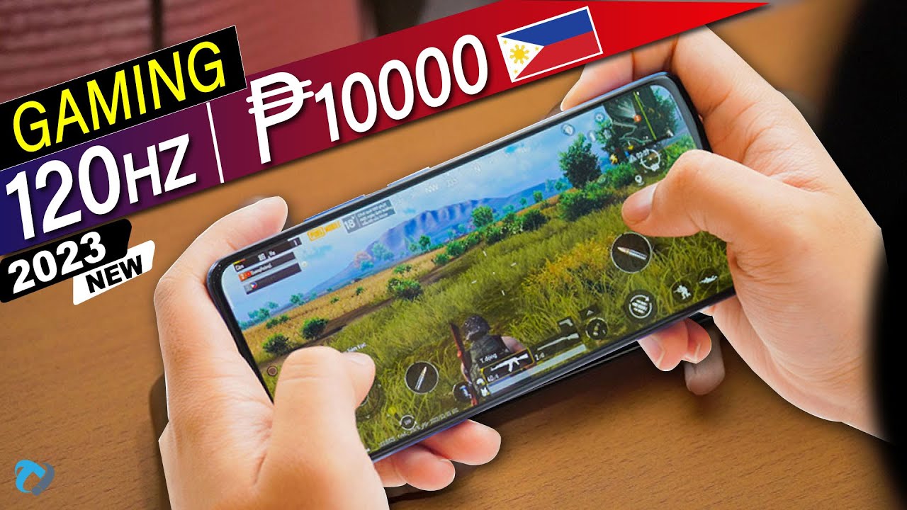 Best Gaming Phones Below 10K Peso 2023 TOP 8 Philippines Budget 120hz