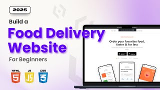 Build a Food Delivery Website | HTML CSS JS Project for Beginners 2025