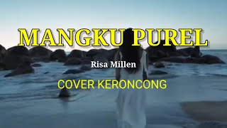 Risa Millen - MANGKU PUREL | Cover Keroncong