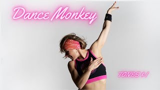 Dance Monkey Dance Fitness Choreography