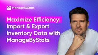 Famous Maximize Efficiency: Import & Export Inventory Data With ManageByStats Wealth