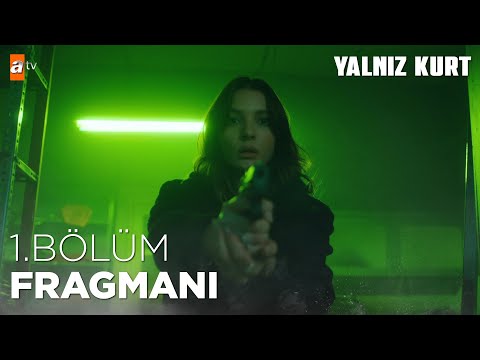 Yalnız Kurt 1.Bölüm Fragmanı @atvturkiye