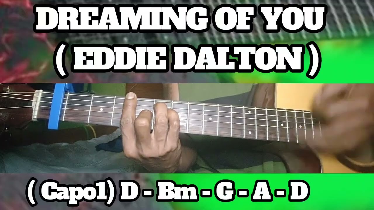 DREAMING OF YOU ( EDDIE DALTON ) BASIC CHORDS TUTORIAL GUITAR