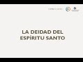 Espíritu Santo (Clase 2)