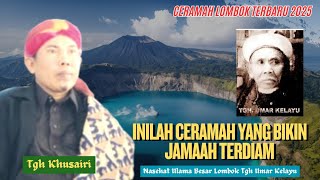 TGH Umar Kelayu's advice that is still relevant today | Tgh Khusairi