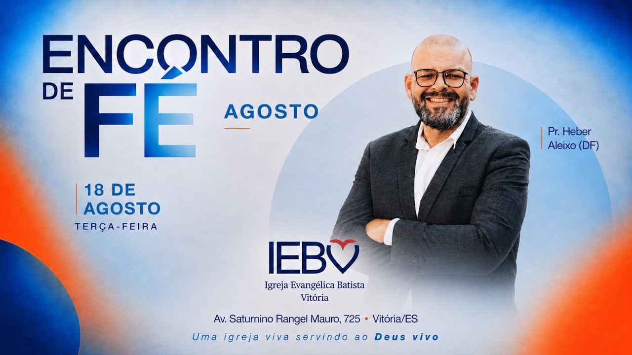 Culto Encontro de Fé | Pr. Heber Aleixo (DF) | 18/08/26