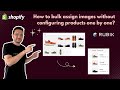 Bulk assign variant images in Rubik Variant Images app. [Shopify]