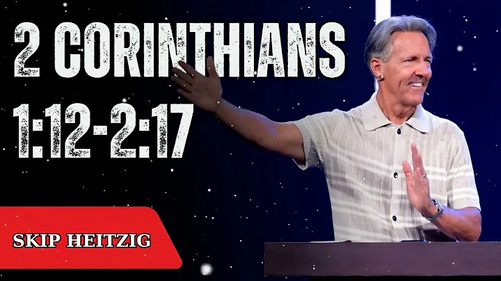 2 Corinthians 1:12-2:17 - Skip Heitzig Message