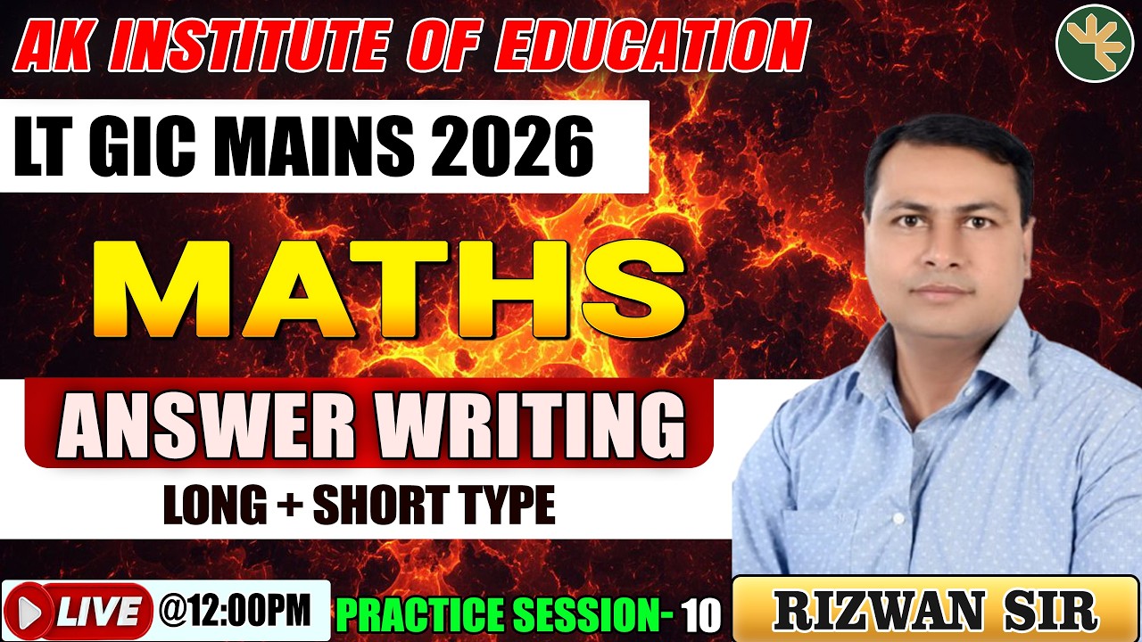 LT.GRADE - 2025 | Maths | Mains Answer Writing | Practice Set - 10 | Long + Shorts  | By Rizwan Sir