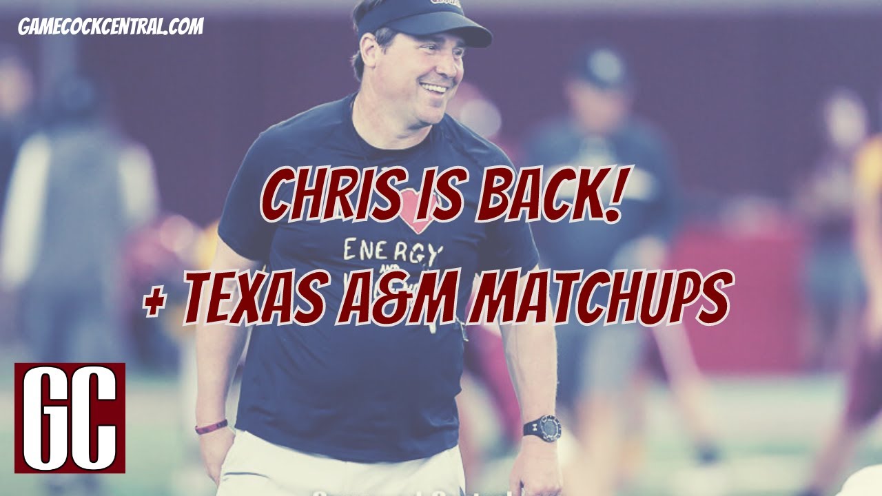 Chris Returns! + Texas A&M Matchups & More - YouTube