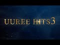 Uuree Hits 3 Үүрээ Хит 3 Uuree Hits 3 Үүрээ Хит 3