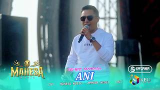 ANI - GERRY MAHESA - MAHESA MUSIC - SAGARA PRO AUDIO - PEMUDA WEGIL 2026