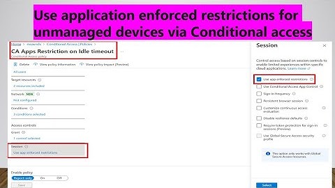 Use application enforced restrictions for unmanaged devices via Conditional access