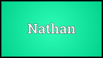 Nathan Meaning